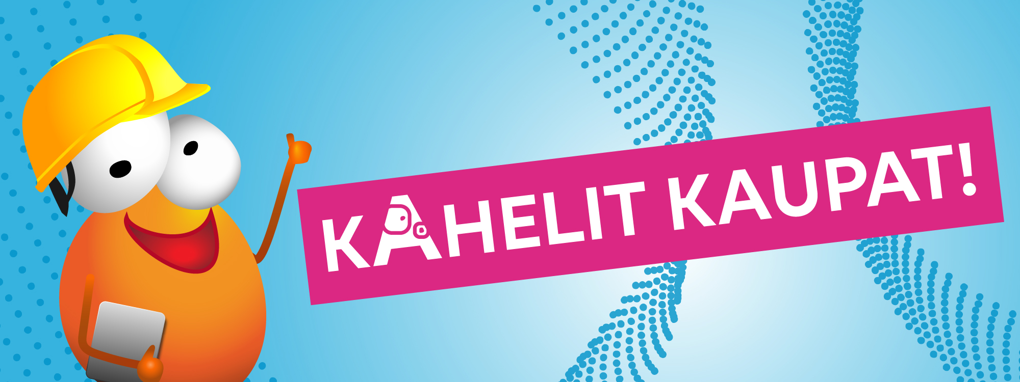 Kaheli toivottaa tervetulleeksi Kaukon kaheleille kaupoille